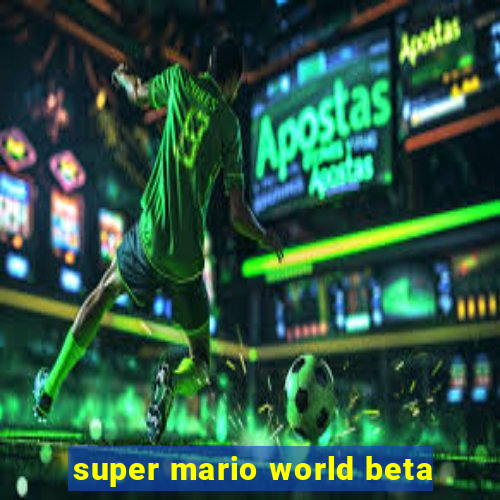 super mario world beta